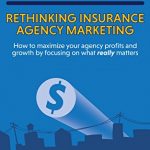 Rethinking Insurance Agency Marketing